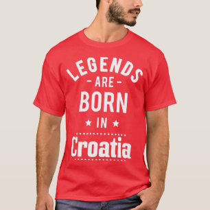 Förklaringar föds upp i Kroatien 1 T Shirt
