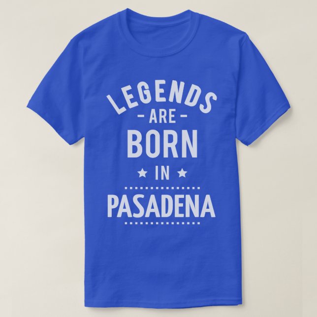 Förklaringar föds upp i Pasadena 1 T Shirt (Design framsida)