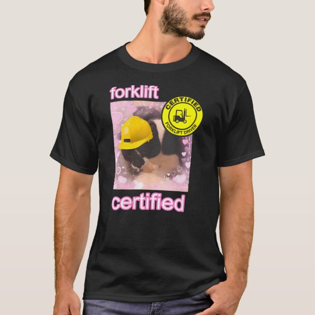 Forklift Certified cat T Shirt (Framsida)