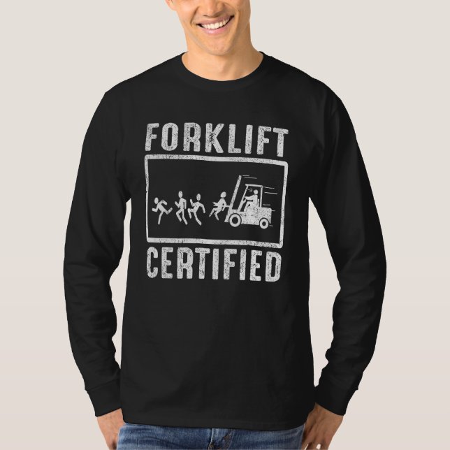 Forklift Certified Forklift Operator Fork Driver v T Shirt (Framsida)