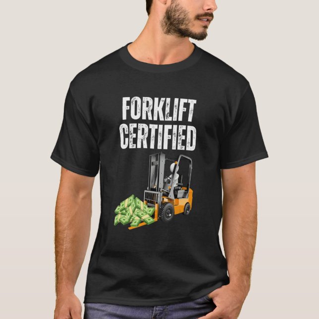 Forklift Certified  With Cash Meme  Forklift T Shirt (Framsida)