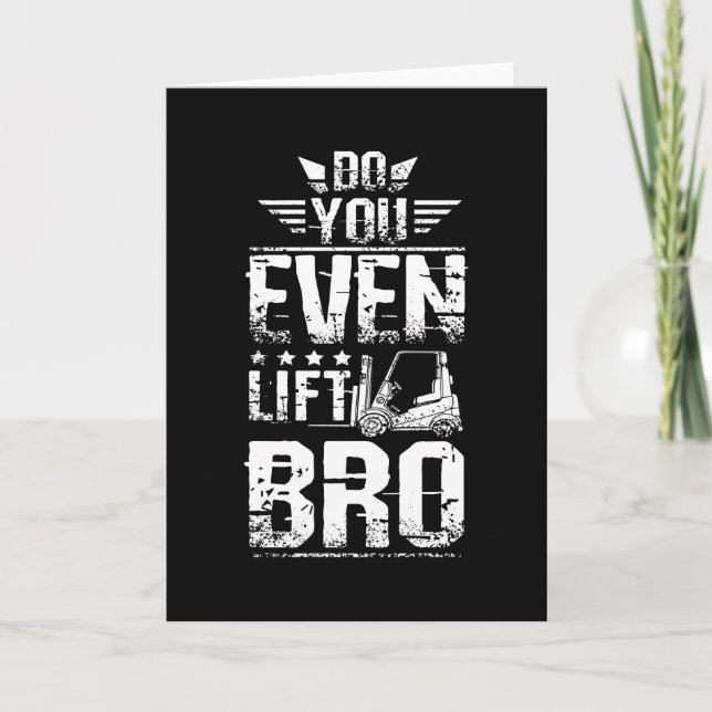 Forklift Do You Even Lift Bro Kort (Framsida)