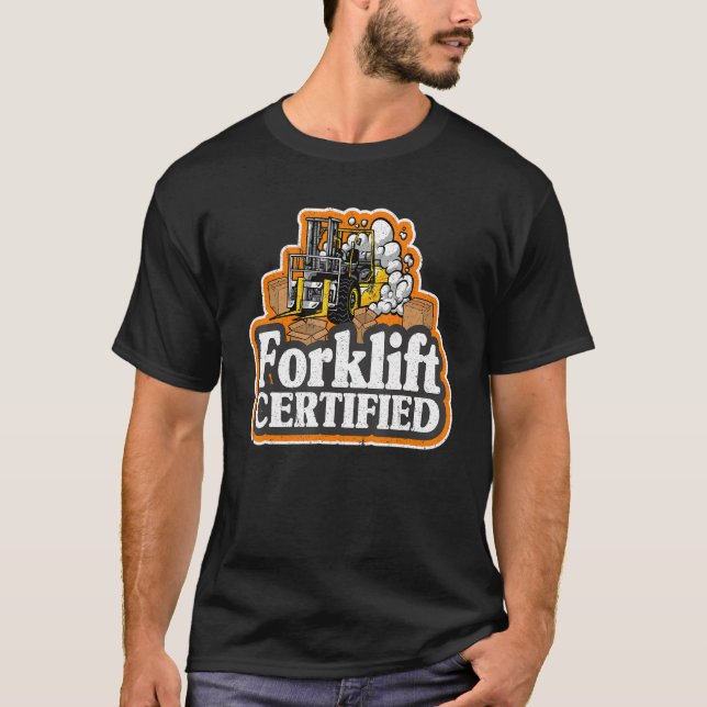 Forklift Driver Forklift operator Forklift Certifi T Shirt (Framsida)