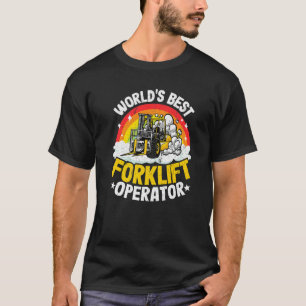 Forklift Driver Rainbow World's Best Forklift Oper T Shirt