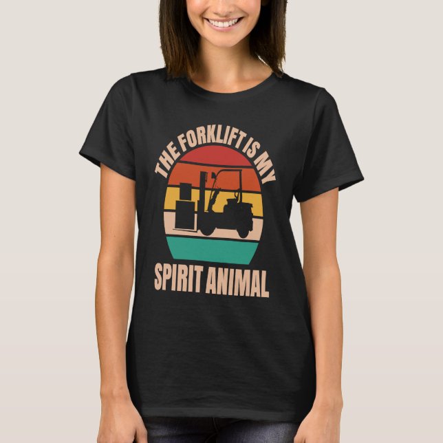 Forklift Driver Spirit Animal Forklift Operator T Shirt (Framsida)