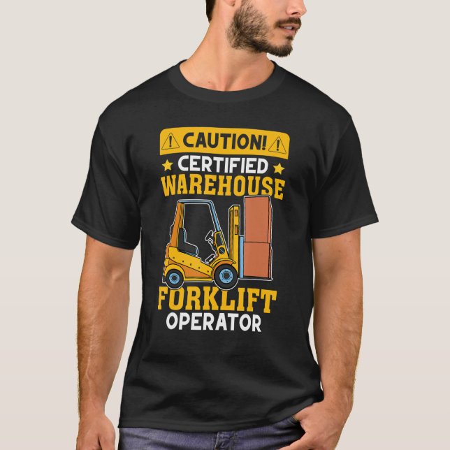Forklift Operator Certified Warehouse Forklift Ope T Shirt (Framsida)