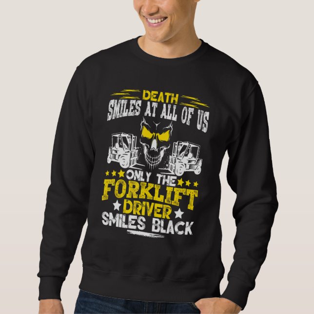 Forklift Operator Death Smiles at all US Forkli Lång Ärmad Tröja (Framsida)