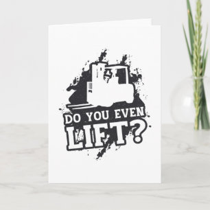 Forklift operator do you even Hiss Forklift Gift Kort