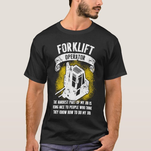 Forklift Operator Hardest Driver T Shirt (Framsida)