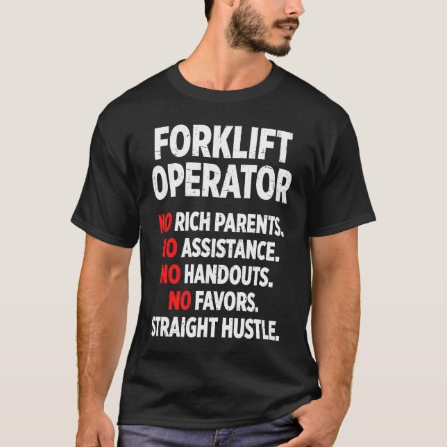 Forklift Operator Rich Driver T Shirt (Framsida)