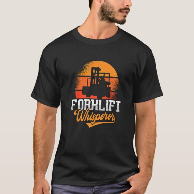 Forklift Whisperer Driver Warehouse Lastbil Forkli T Shirt (Framsida)