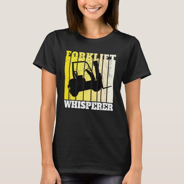 Forklift Whisperer Warehouse Forklift Operator T Shirt (Framsida)
