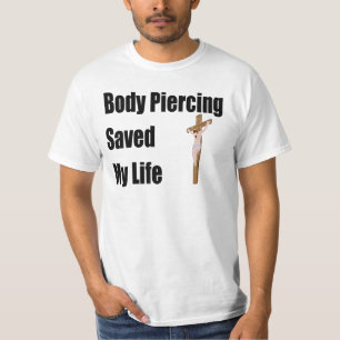 Förkroppsliga piercing sparad mitt liv tee