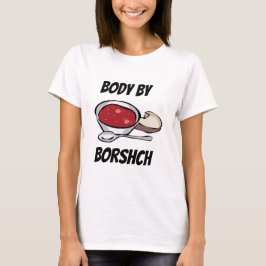 Förkroppsliga vid Borshchskjortan T-shirt