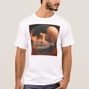 "Förkroppsligar vad om mitt? ", T-shirt