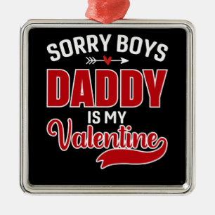Förlåt att Boys pappa är min Valentine Julgransprydnad Metall