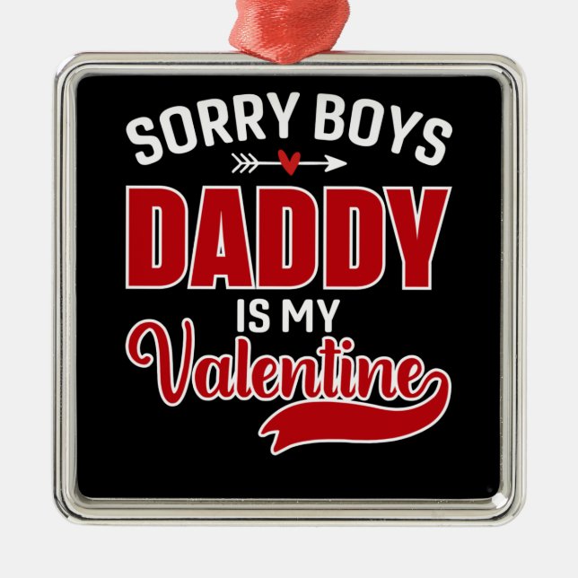 Förlåt att Boys pappa är min Valentine Julgransprydnad Metall (Framsidan)