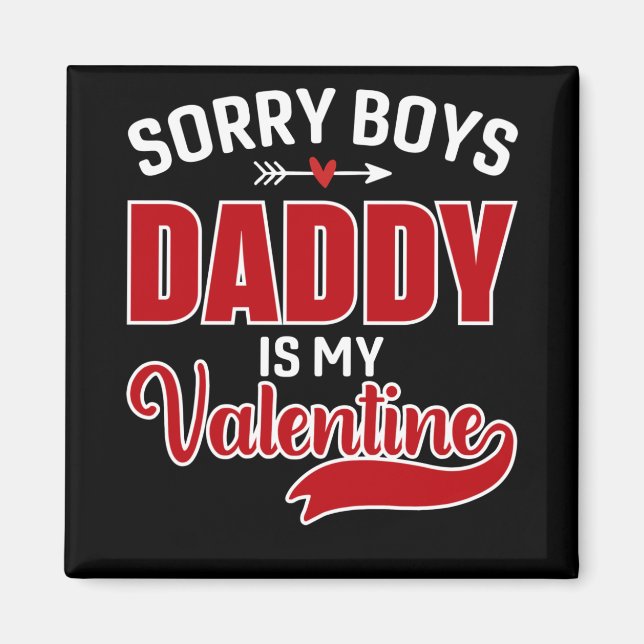 Förlåt att Boys pappa är min Valentine Magnet (Framsidan)