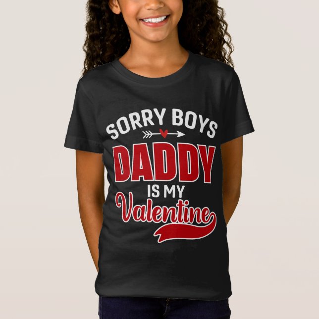Förlåt att Boys pappa är min Valentine T Shirt (Framsida)