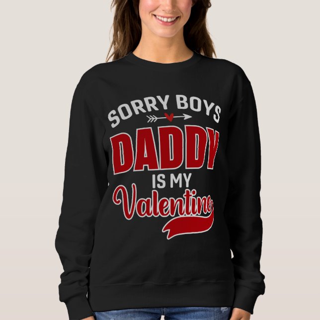 Förlåt att Boys pappa är min Valentine T Shirt (Framsida)