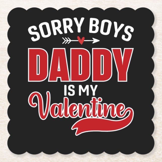 Förlåt att Boys pappa är min Valentine Underlägg Papper (Framsida)