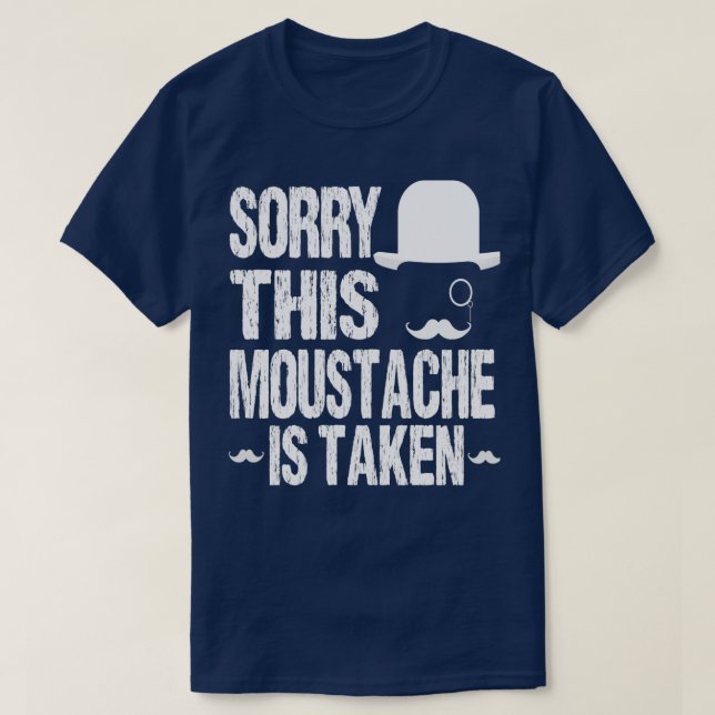 Förlåt att den här mustaschen tar en rolig underba t shirt (Design framsida)