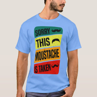 Förlåt att den här mustaschen tar en underbar idé t shirt