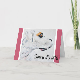 Förlåt att det är sent! Belöd födelsedag Fine Art Kort