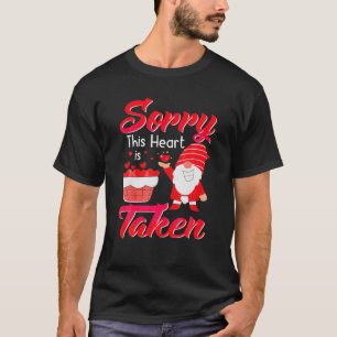 Förlåt att det här hjärtat tas av nome Valentines T Shirt