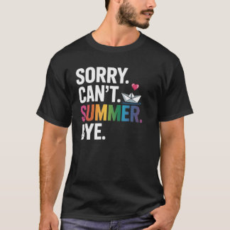 Förlåt att det inte går att sommarstuga förra skol t shirt