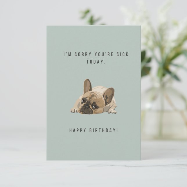 Förlåt att du är sjukdagskort (Stående Fram)