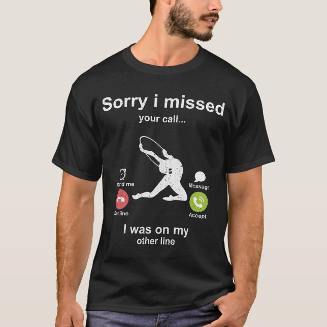 Förlåt att du missade ditt samtal - Rhythmic gymna T Shirt (Framsida)