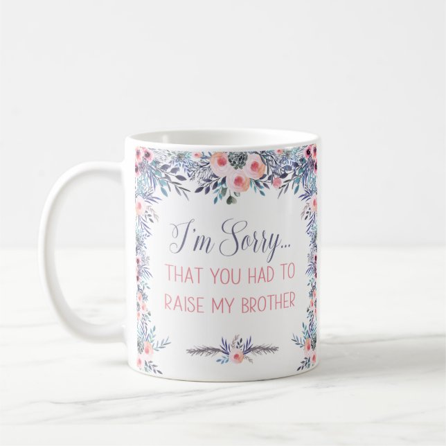 Förlåt att du var tvungen att ta upp mitt brödraka kaffemugg (Vänster)