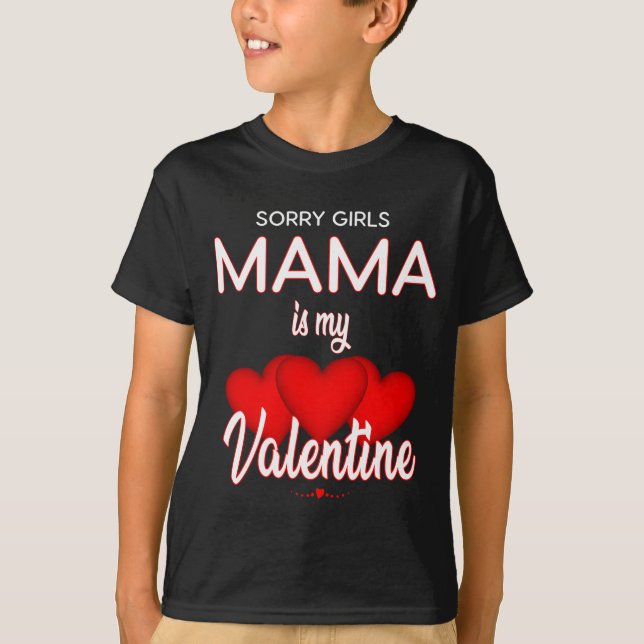 Förlåt att Girls Mamma är min Valentine T Shirt (Framsida)