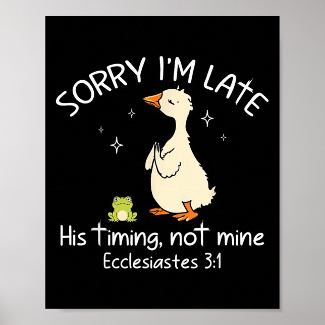 Förlåt att jag'm Sent på hans tid, inte min un Poster (Framsidan)