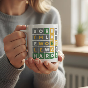 Förlåt att jag är sen att det var svårt att spela kaffemugg