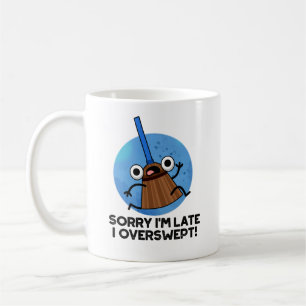 Förlåt att jag är sen att jag översvepte Rum Pun Kaffemugg
