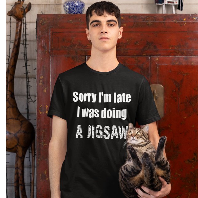 Förlåt att jag är sen jag gjorde ett pussel. t shirt (Jigsaw T-Shirt with cat)