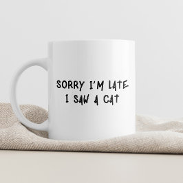 Förlåt att jag är sen, jag såg en katt kafé Kopp