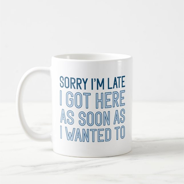 Förlåt att jag är sen kaffemugg (Vänster)