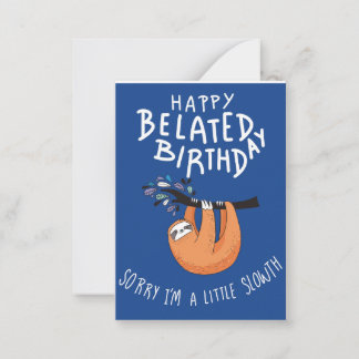 Förlåt att jag är sen. Lycklig Belad Birthday Anteckningskort