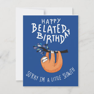 Förlåt att jag är sen. Lycklig Belad Birthday Anteckningskort