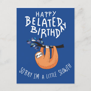 Förlåt att jag är sen. Lycklig Belad Birthday Helg Vykort