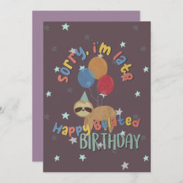 Förlåt att jag är sen. Lycklig Belad Birthday Kort