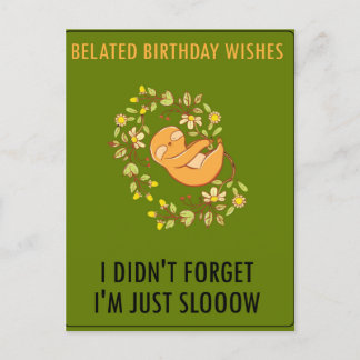 Förlåt att jag är sen. Lycklig Belad Birthday Meddelande Vykort