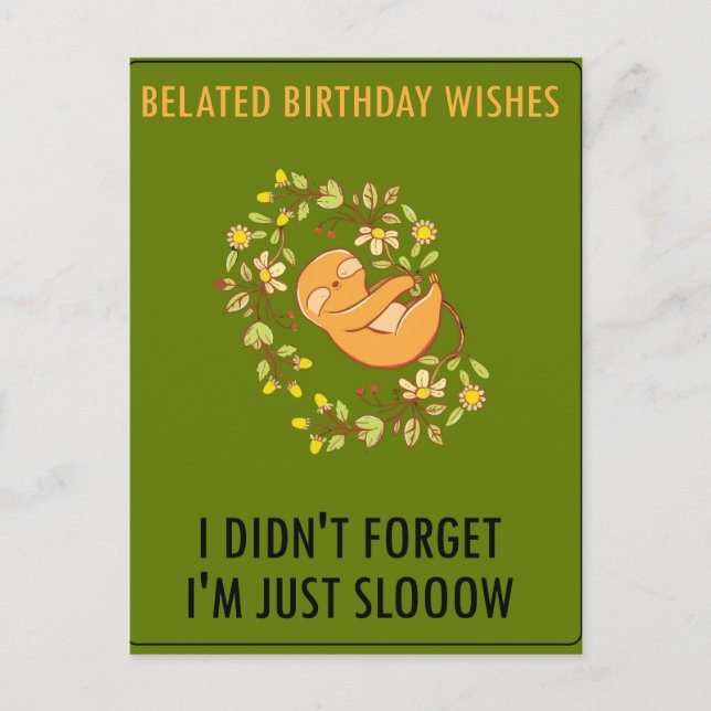 Förlåt att jag är sen. Lycklig Belad Birthday Meddelande Vykort (Framsida)