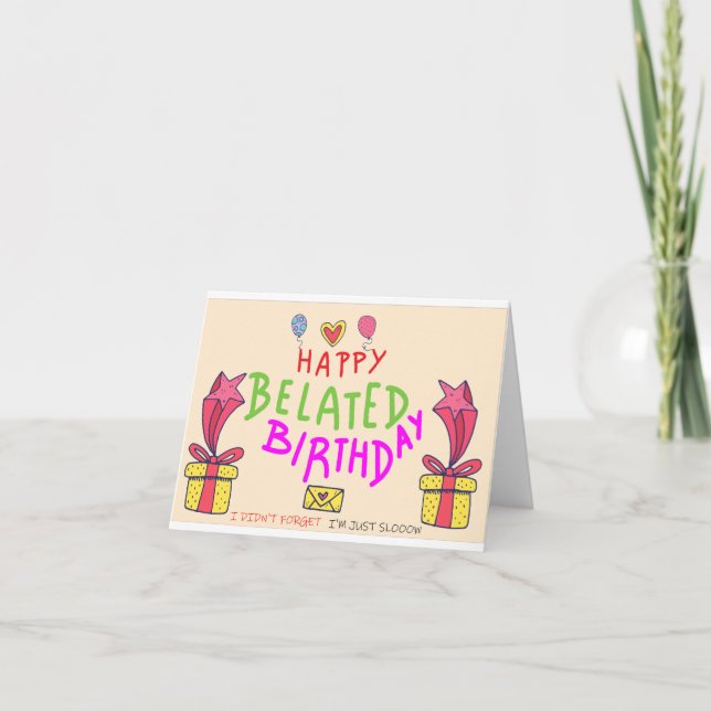 Förlåt att jag är sen. Lycklig Belad Birthday Tack Kort (Framsida)