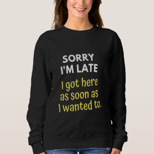 Förlåt att jag är sen med Harna så fort jag ville. T Shirt