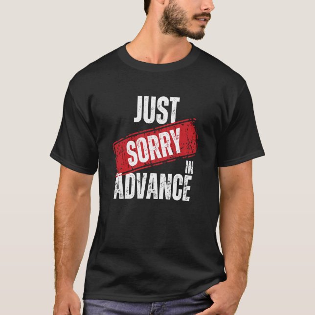 Förlåt att jag ber om ursäkt för sassy-apologi 2 t shirt (Framsida)