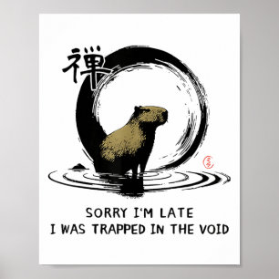 Förlåt att jag blev insvälld i den tomma Capybara Poster